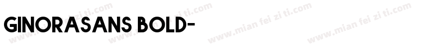 ginorasans bold字体转换